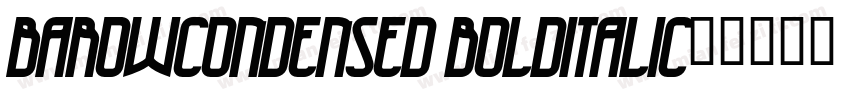 BarowCondensed Bolditalic字体转换